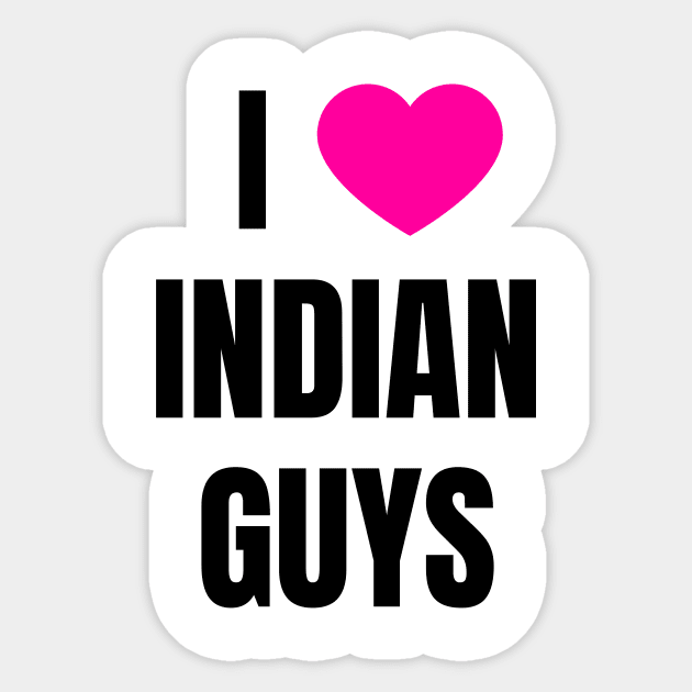 I Love Indian Guys Sticker by QCult